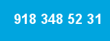 918 348 52 31